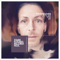 ElevenEleven-I Love That (STARK Remix) [SFR024] (Preview) August 28th 2015 by Eiger & ElevenEleven
