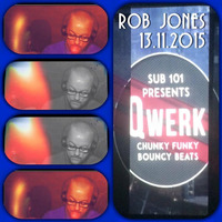 Rob Jones Qwerk 1st Birthday Mix 13.11.2015 by Rob Jones