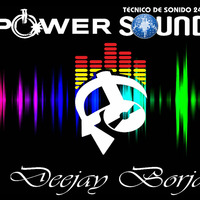 Deejay Borja - PowerSound Hot Mix Bootleg Compilation Abril 2016 by DeejayBorja