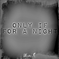 Only If For A Night (Preview) by Wini.R