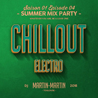 M2X - Summer Mix Party - S01E04 by Martin Martin