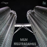 M&M - Nostradamus (Orginal Mix) preview by Soundwaves
