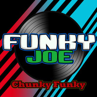 Funky Joe - Chunky Funky by Funky Joe