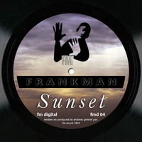 Frankman - Sunset (Original) by FM Musik / Deep Pressure Music