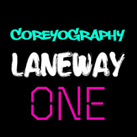 COREYOGRAPHY | LANEWAY ONE by Corey Craig | COREYOGRAPHY