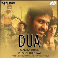 Dua ( Chillout Remix ) -  Dj Shouki &amp; Dj Avi by Dj Shouki