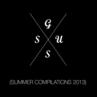 G.SUS SUMMER COMPILATIONS 2013 by G.SUS OFFICIAL