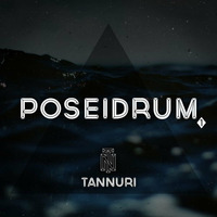 POSEIDRUM #1 - Tannuri's Official Podcast by Tannuri