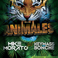 Mike Morato feat. Keymass &amp; Bonche - Animales by Mike Morato