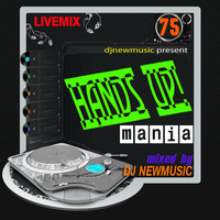 Dj Newmusic - Hands Up! Mania Vol.75 (2016) by Dj Newmusic