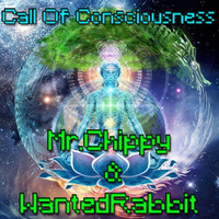 Call Of Consciousness /w WantedRabbit 『Free Download』 by MrChippy