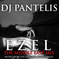 DJ PANTELIS - EZEL  (DJ PANTELIS  MIDDLE EAST MIX) by DJ PANTELIS