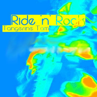 Ride'n'Rock by Tangerine Tom