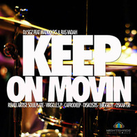 DJ SGZ ft Maddocks + Ras Vadah - Keep On Movin (Soulplate Club Vox) by Soulplaterecords
