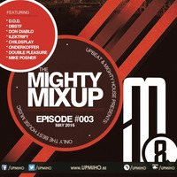 The Mighty MixUp #003 - May by Upbeat & Mighty House