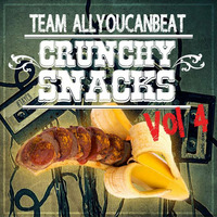 TEAM ALL YOU CAN BEAT- CRUNCHY SNACKS VOL.4 by Team All You Can Beat