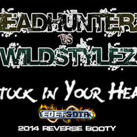 Headhunterz & Wildstylez - Stuck In Your Head (Ed E.T & D.T.R 2014 Reverse Booty) Free Download! by Ed E.T & D.T.R
