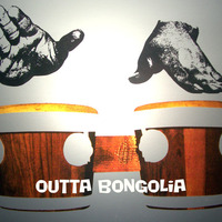 Outta Bongolia by The Breakbeat Junkie