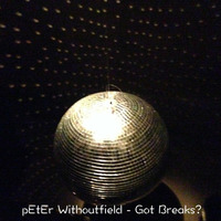Withoutfield - Got Breaks? [progoak13] by Progolog Adventskalender [progoak21]