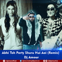 Abhi To Party (AMOUR Remix) by AMOUR // HardTart