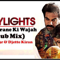 Mr. Twist3r & DJette Kiran-Muskurane Ki Wajah (Club Mix) by DJ Sahil Bhatt