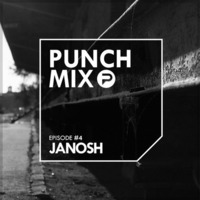 Punchmix#4 - Janosh by Punchblog