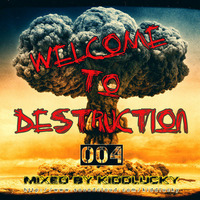 KL - Welcome To Destruction 004 by KiddLucky & Notfet