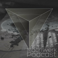 Cubex - Machwerk Podcast May #029 by Machwerk
