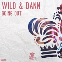 RHR037 : Wild &amp; Dann - Going Out (Original Mix) by Wild & Dann