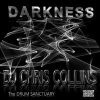 Darkness - The Drum Sanctuary by DJ Chris Collins