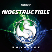 MadMikey - Indestructible [5howtime Music] OUT NOW ON BEATPORT!! by EDM MUSIC PROMOTION ✪ ✔