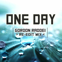 One Day (Gordon Raddei Edit) by Gordon Raddei