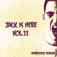 JACK Is HERE Vol 11 by Jack Here