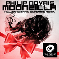 Philip Novais - Moonzilla (Mario Giordano Remix) [Tech Factory Recordings] by Mario Giordano