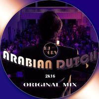 ARABIAN DUTCH (ORIGINAL MIX) by DJ GRV