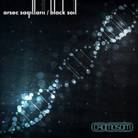 [CRMSMX003] Arsec Sagittarii - Black Soil by MFSound / DPR Audio