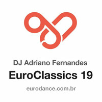 DJ Adriano Fernandes - Euroclassics 19 by DJ Adriano Fernandes