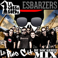 La Gossa Sorda - Esbarzers (Lo Puto Cat De Socarrel Mix) by Lo Puto Cat