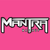 Mantra Mashups [Trance]
