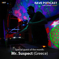 Daniel Lesden - Rave Podcast 057: guest Mix By Mr. Suspect (Greece) by Daniel Lesden
