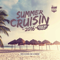 Summer Cruisin 2016 - Reggae Mix by Fabi Benz
