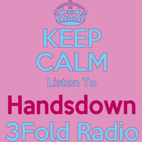 [132] Handsdown by 3Fold Radio