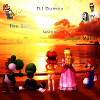 Robin Schulz vs Nintendo - Sun Goes Super Mario (DJ Dumpz Mashup Bootleg) by DJ Dumpz2