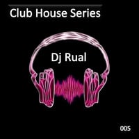 Club House Series 05 by DjRualOfficial
