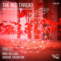 Mirelle Noveron & Ely Guevara (She & Me) - The Red Thread (Groove Salvation Remix) by Red Delicious Records