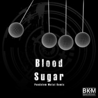 Pendulum - Blood Sugar || Metal Remix by BKM