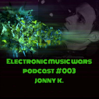 EMW Podcast #003 - Jonny K. by Electronic Music Wars