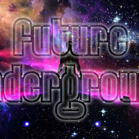 Future Underground Podcast Episode 007 by Don Stone