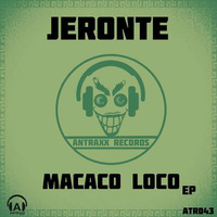 Macaco Loco (Original mix) Promo Cut by Adrian Wainer aka Jeronte