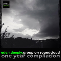 eden.deeply.group on soundcloud - 1 Year Compilation by jgekko